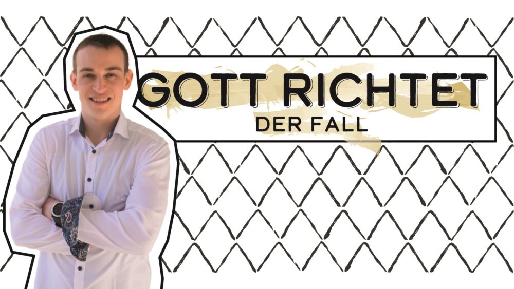 GOTT RICHTET - 'Der Fall' Image