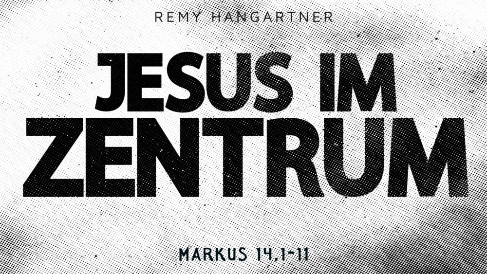 Jesus im ZENTRUM